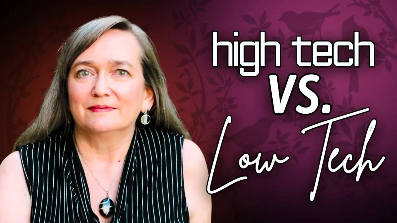 High Tech vs Low Tech