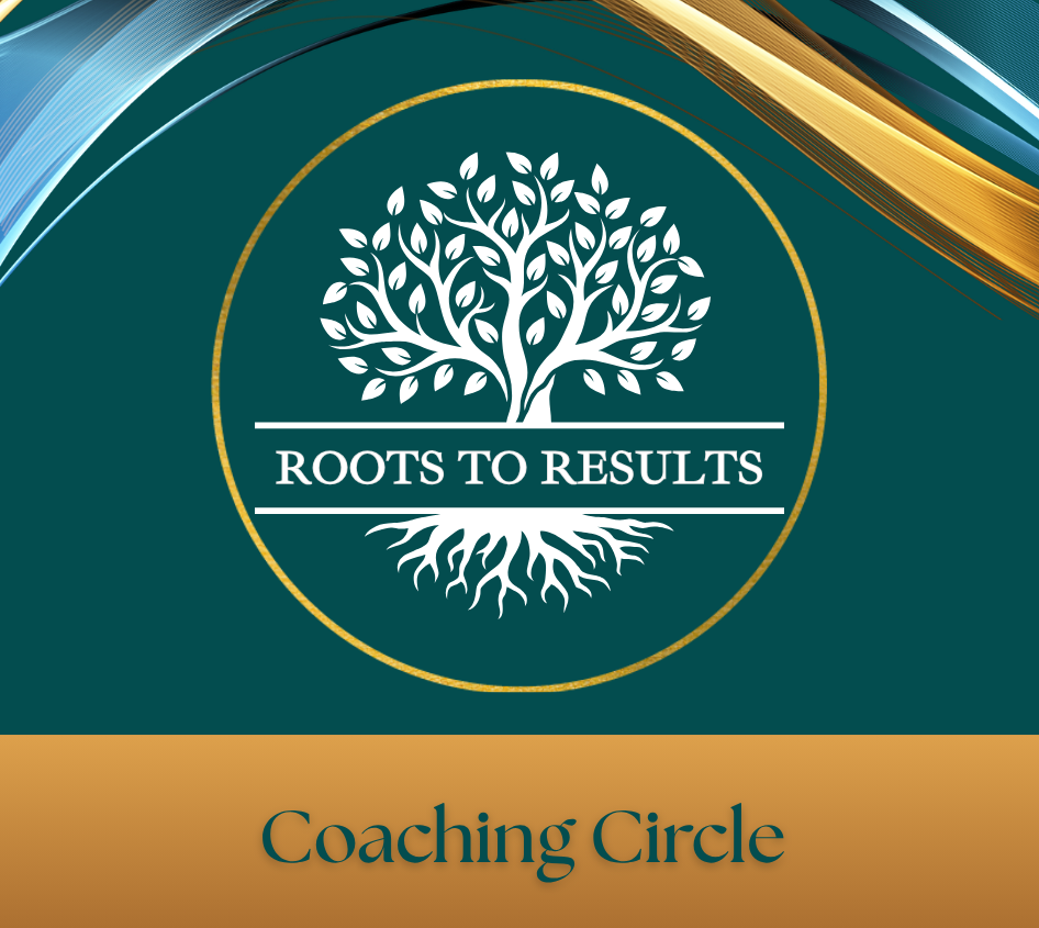 Roots to Results Coaching Circle logo for holistic wellness practitioners building successful businesses.