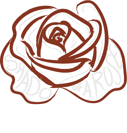 Shado of a Rose