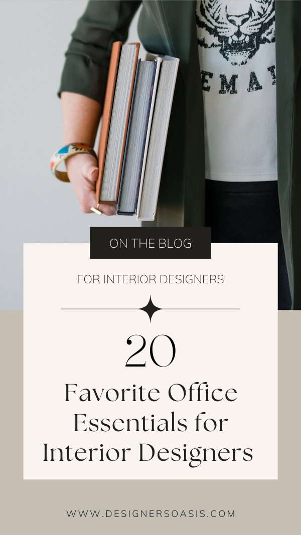 20 Favorite Office Essentials for Interior Designers