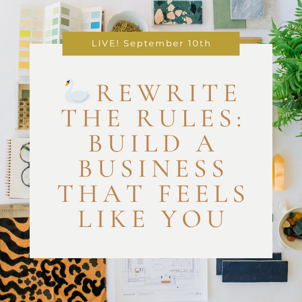 🦢 Rewrite the Rules: Build a Business That Feels Like You