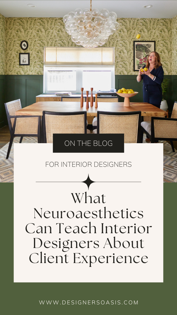 What Neuroaesthetics Can Teach Interior Designers About Client Experience