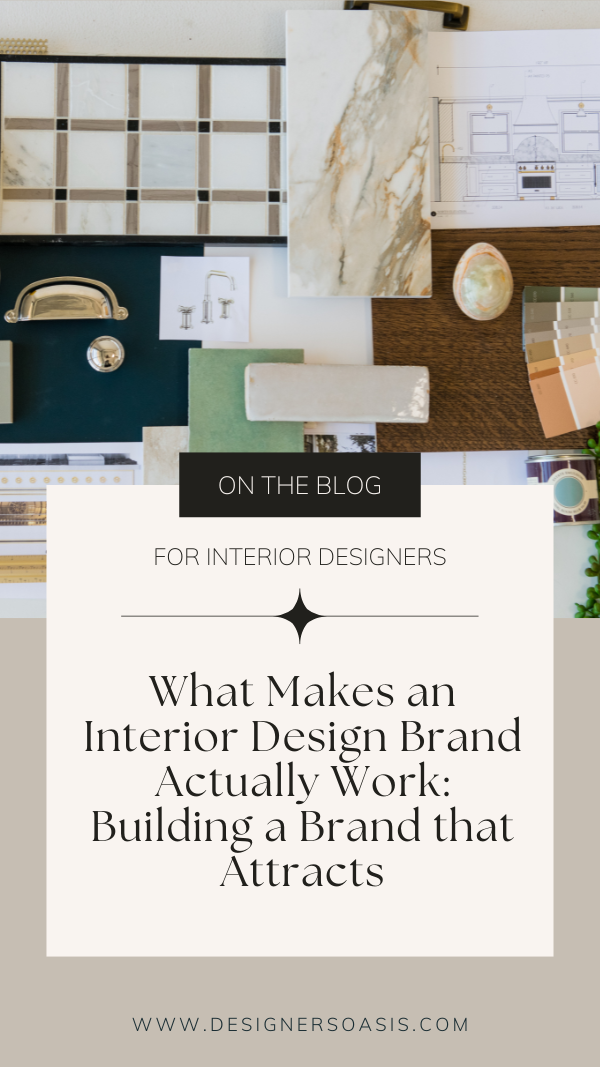 What Makes an Interior Design Brand Actually Work (Hint: It's Not Your Logo)
