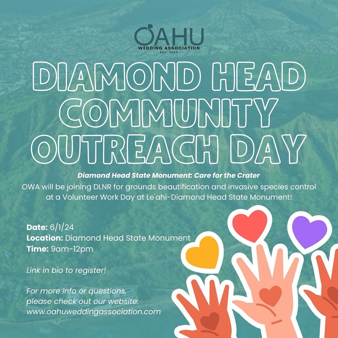 Join OWA as we sign up for DLNR for grounds beautification and invasive species control at a Volunteer Work Day at Le&rsquo;ahi-Diamond Head State Monument! The maintenance and restoration of one of Oahu&rsquo;s most iconic landmarks is no easy feat,