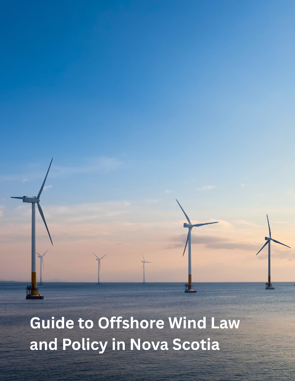 Guide to Offshore Wind Law and Policy in Nova Scotia