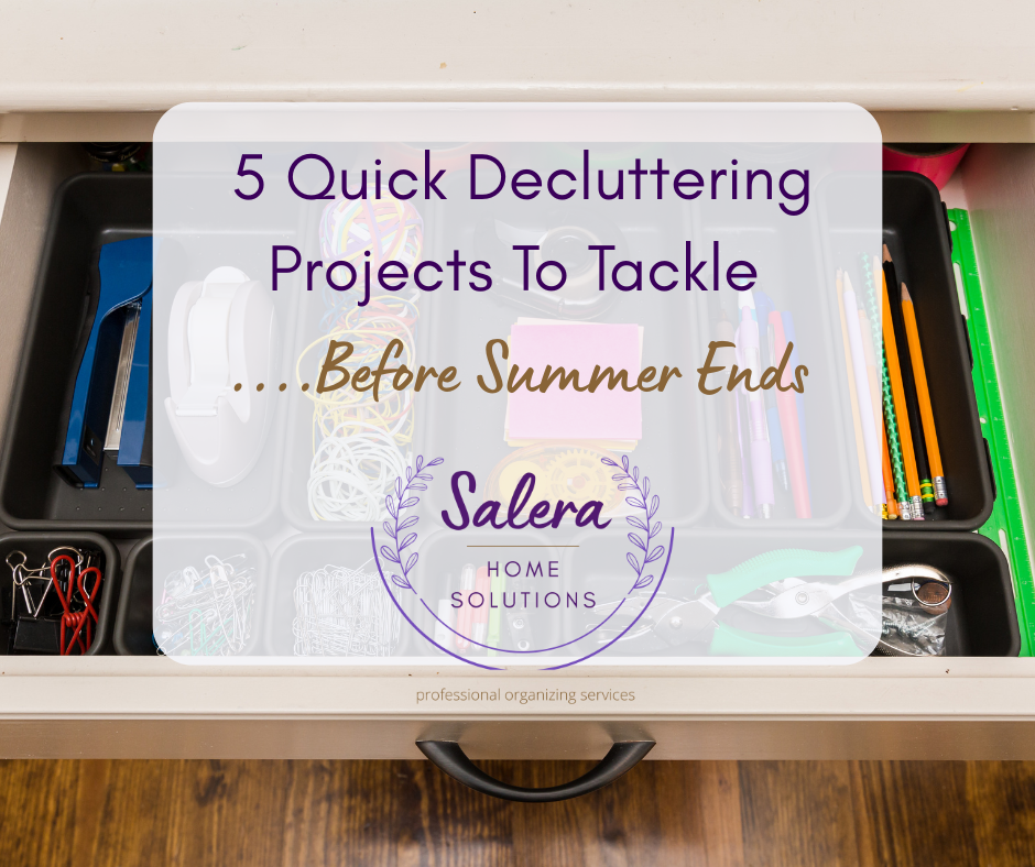 5 Quick Decluttering Projects to Tackle Before Summer Ends