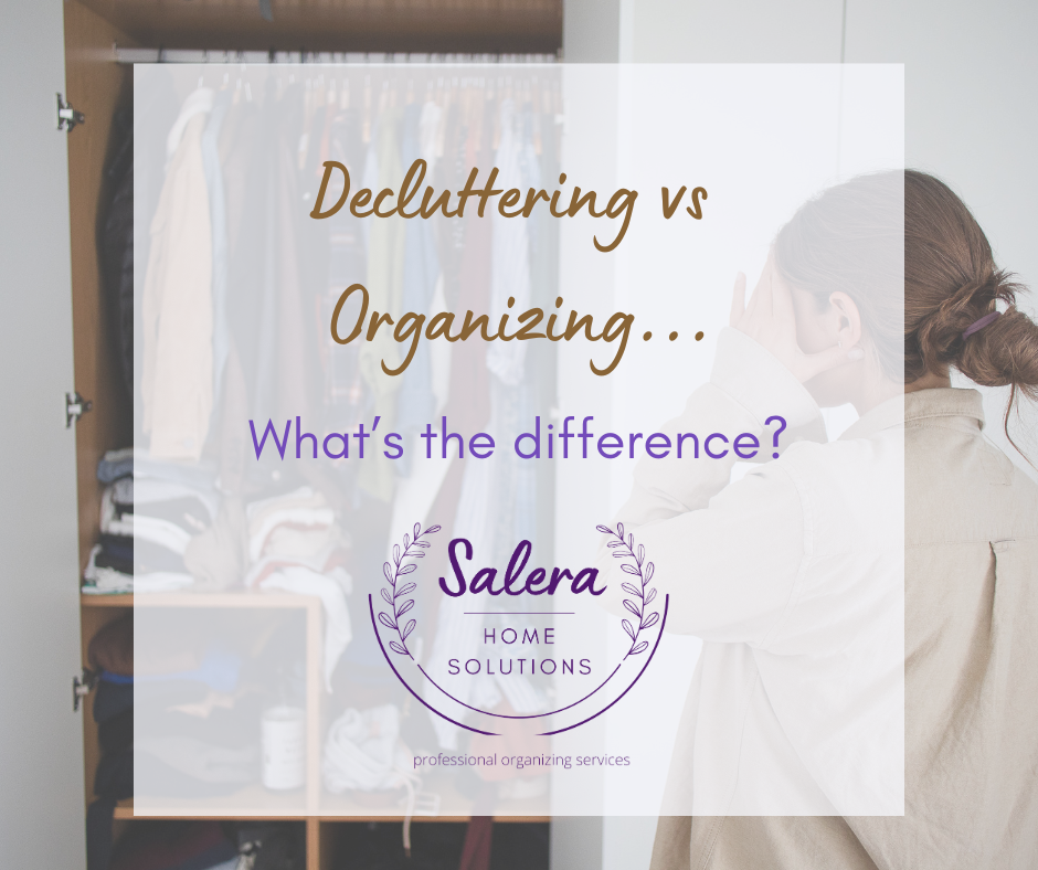 Decluttering vs Organizing…What’s the difference?