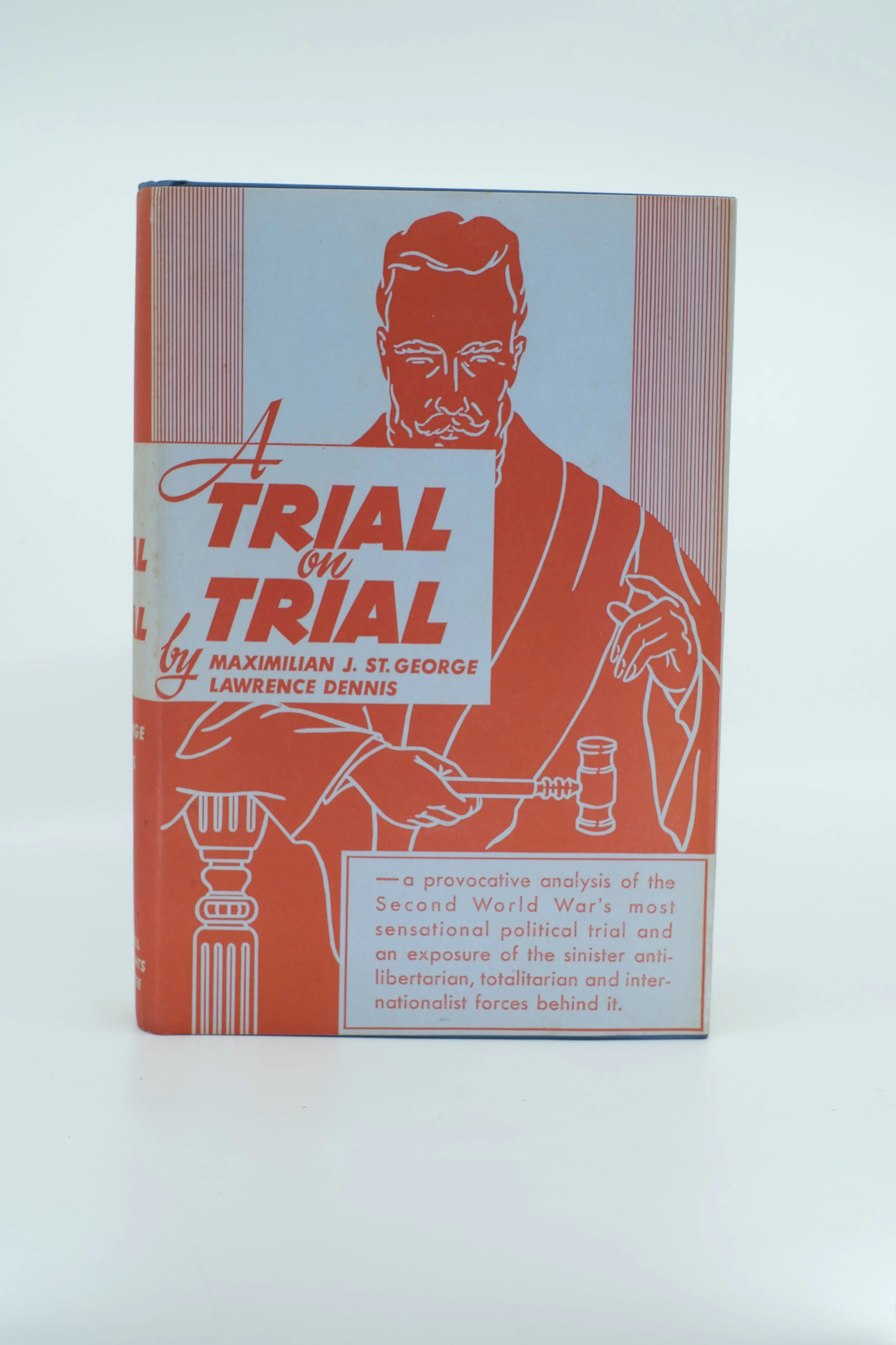 A TRIAL ON TRIAL: The Great Sedition Trial of 1944