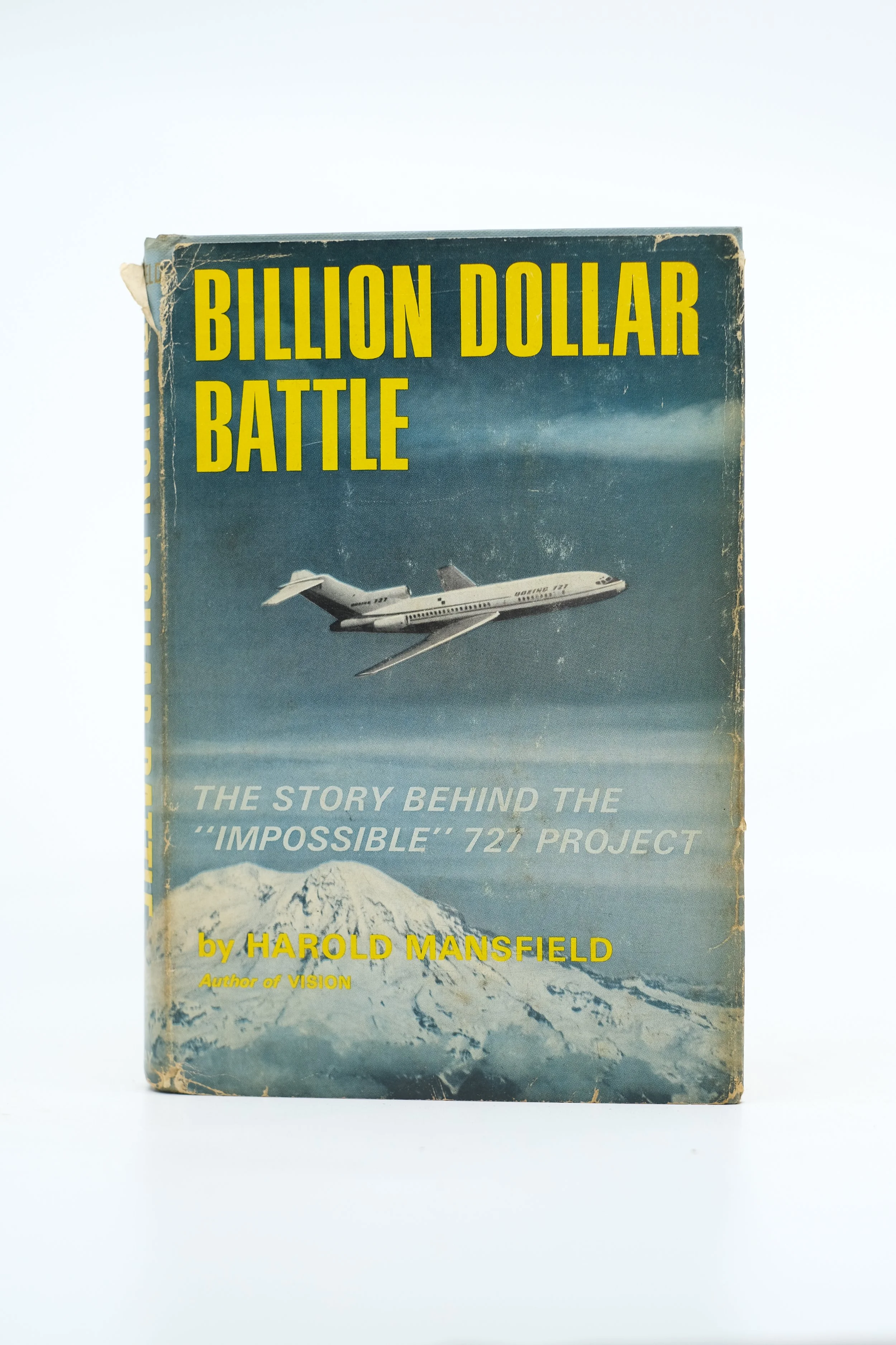 BILLION DOLLAR BATTLE. THE STORY BEHIND THE “IMPOSSIBLE” 727 PROJECT