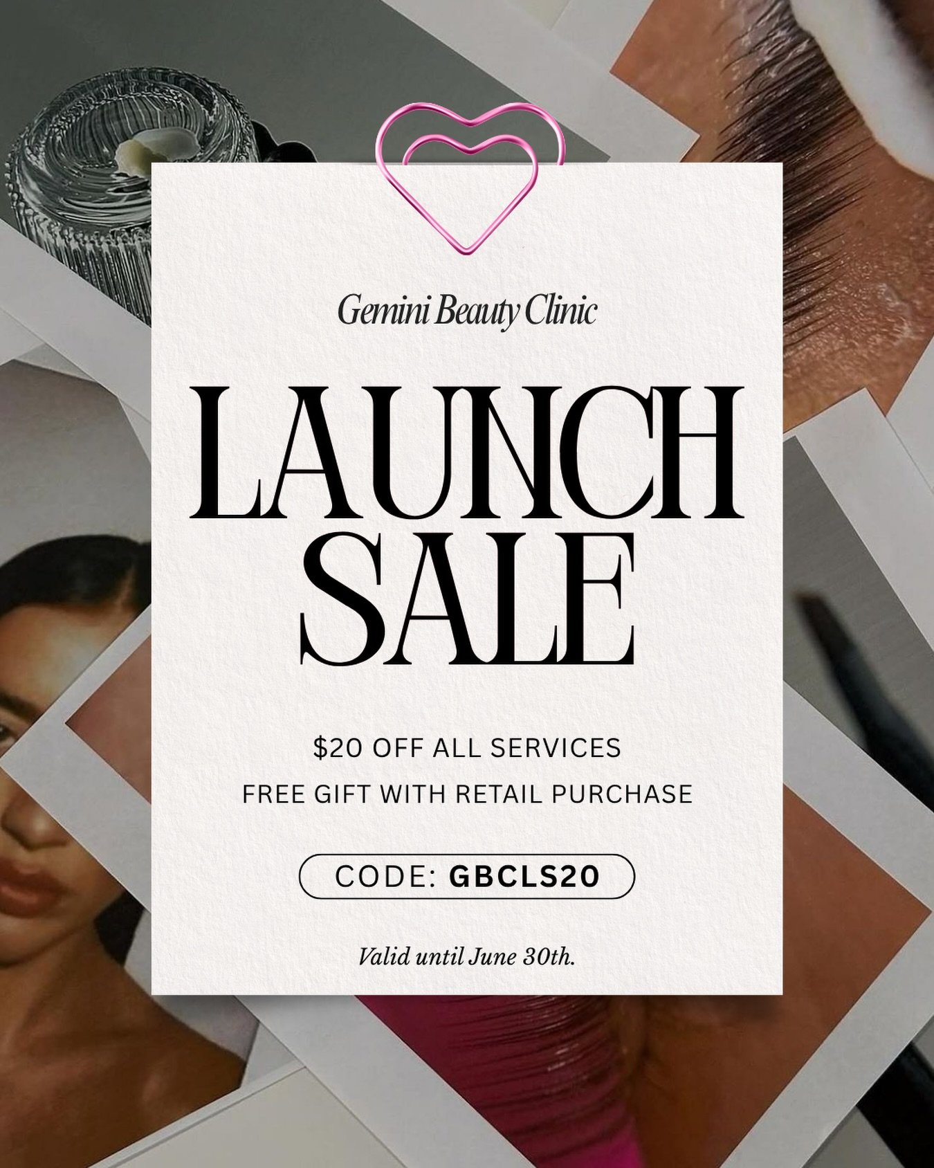 To celebrate the official launch of Gemini Beauty Clinic, we&rsquo;re treating you to some exclusive savings all month long! ✨

💖 $20 OFF ALL SERVICES
🎁 FREE GIFT with any retail purchase

Use code GBCLS20 at checkout to receive your discount.

📅 