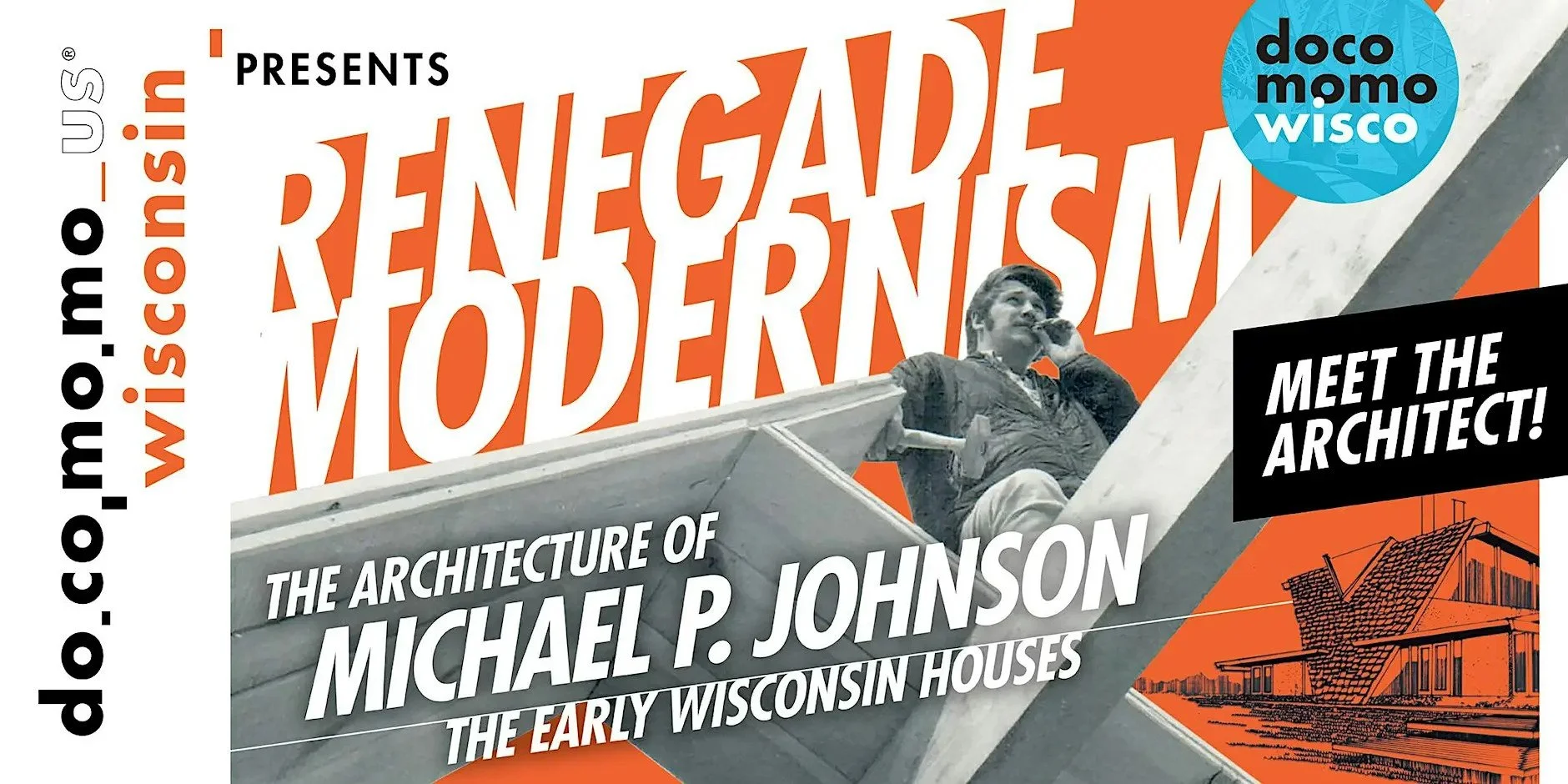 Lecture Series: Renegade Modernism-Michael P. Johnson