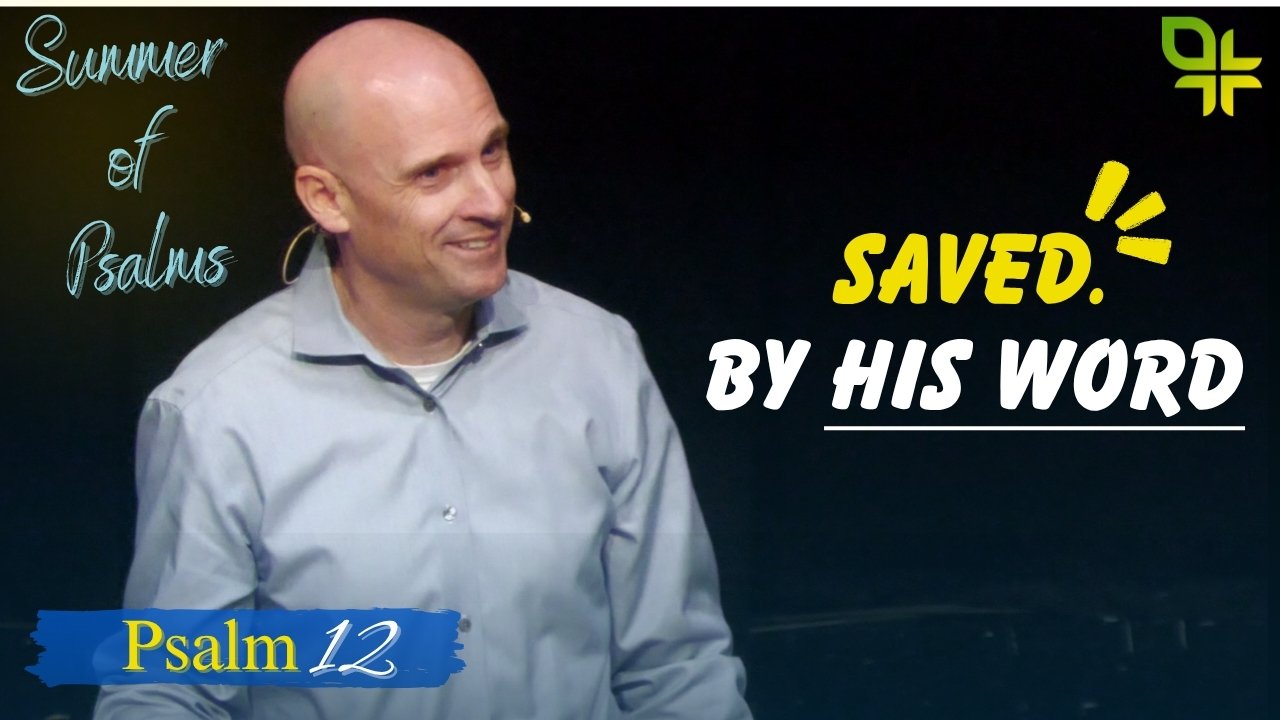 Saved. By His Word
