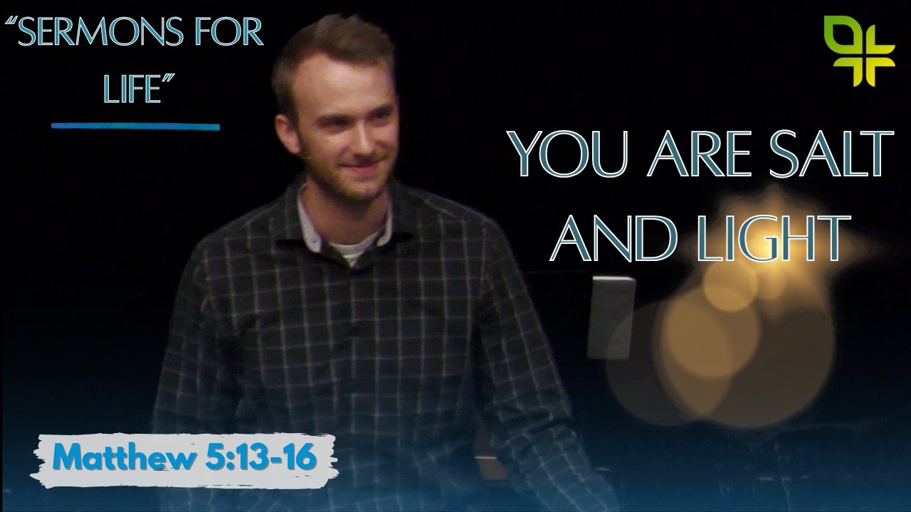 You Are Salt and Light