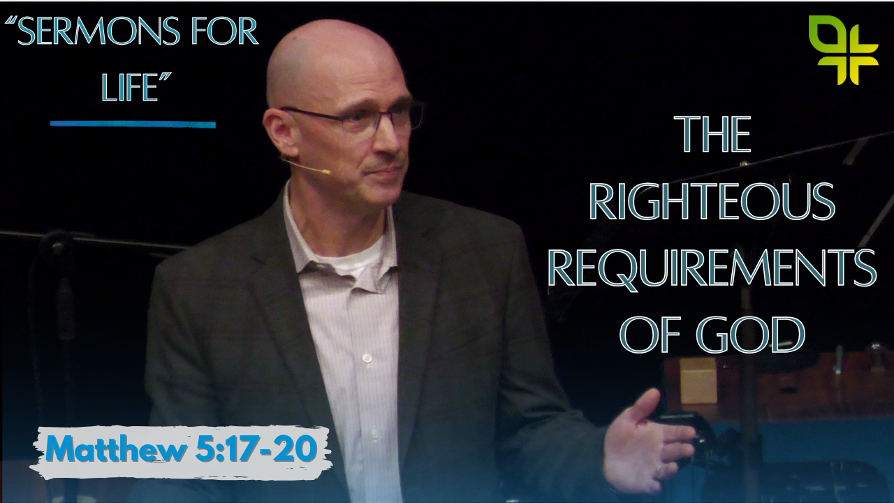 The Righteous Requirements of God