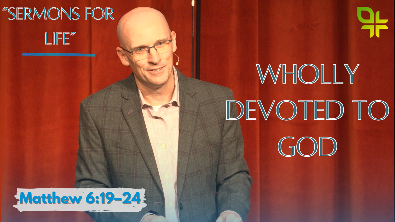 Wholly Devoted to God