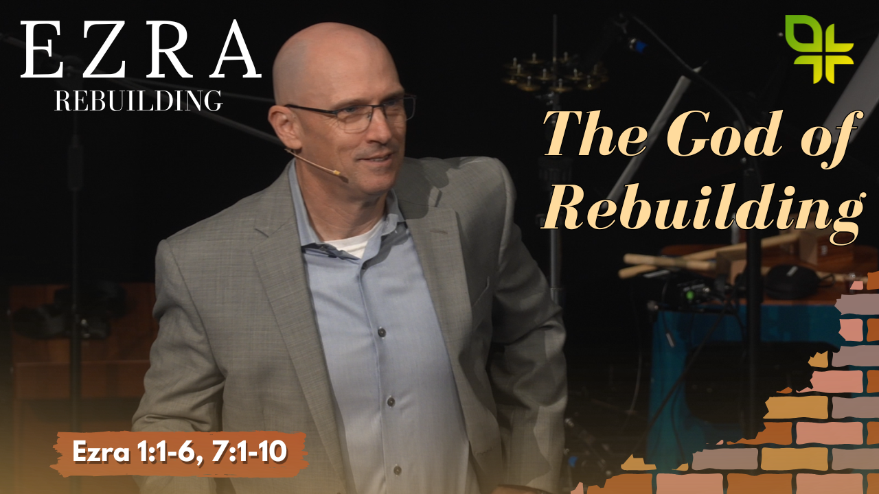 The God of Rebuilding