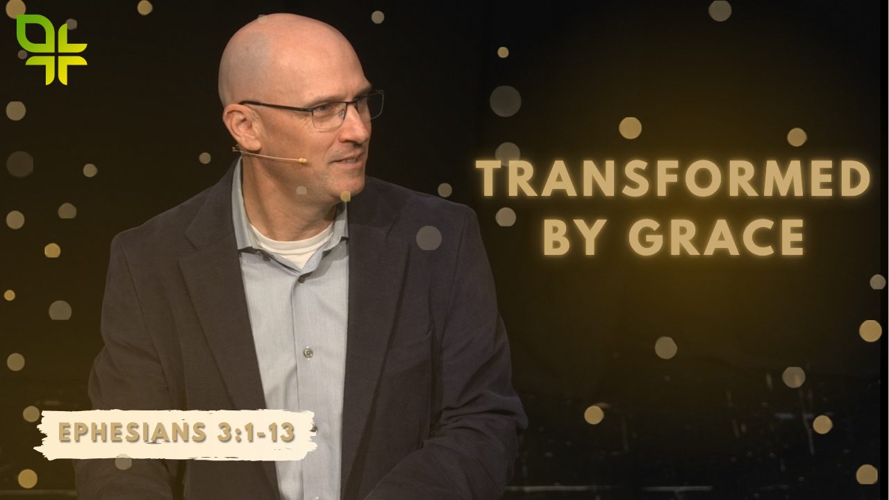 Transformed by Grace