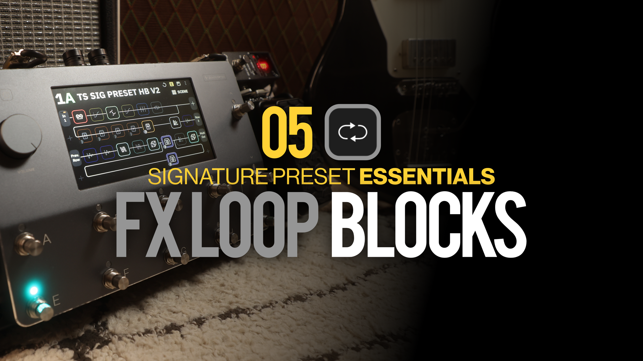 QC Course - 05 FX Loop Blocks (Thumbnail).png