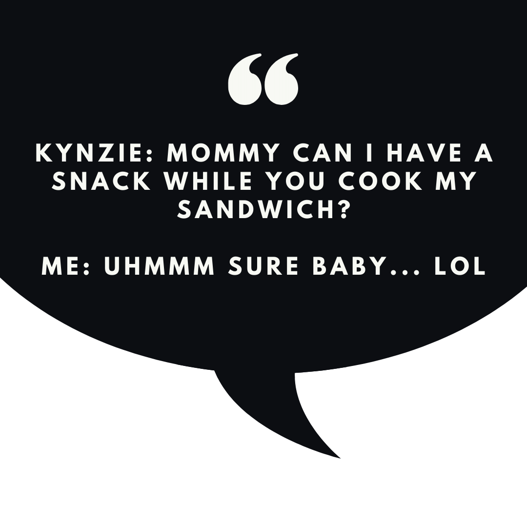 Speech bubble with a humorous conversation about a child asking for a snack while being cooked a sandwich, and the parent replying affirmatively.