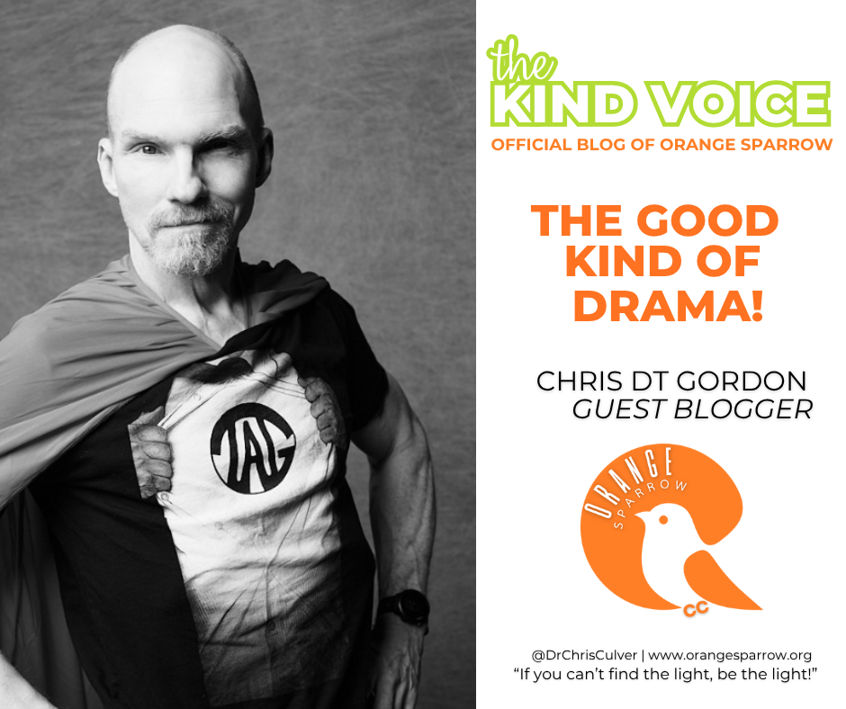 The Good Kind Of Drama