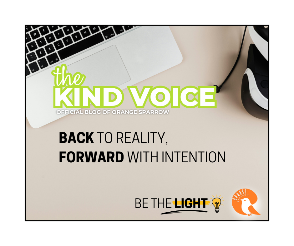 Back To Reality, Forward with Intention