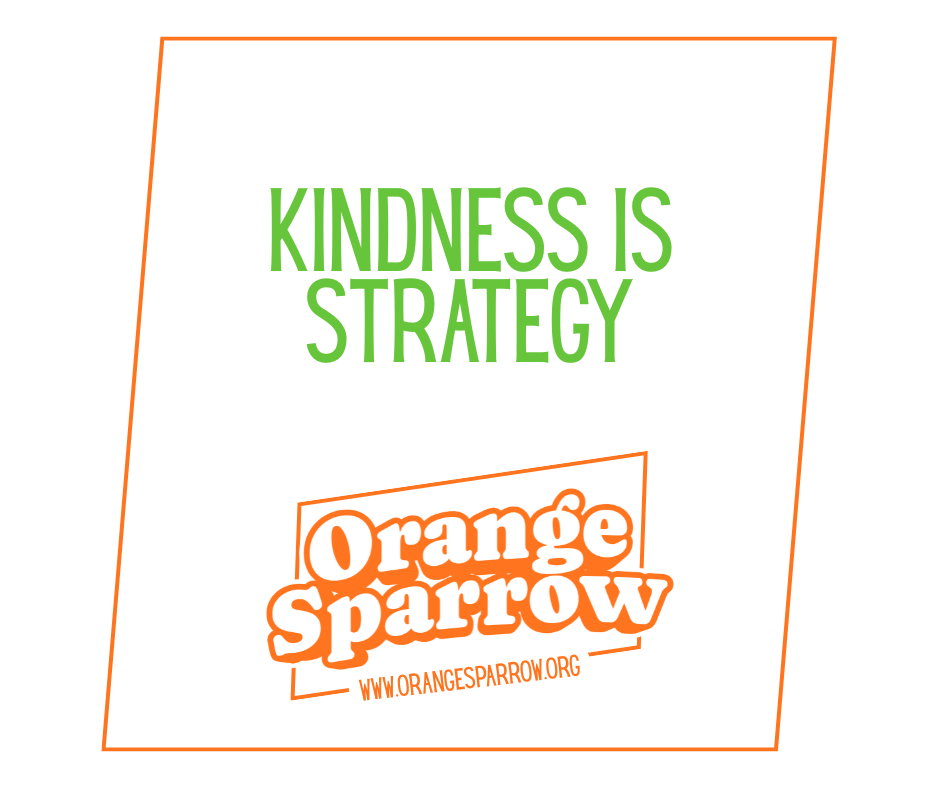 Kindness Is Strategy