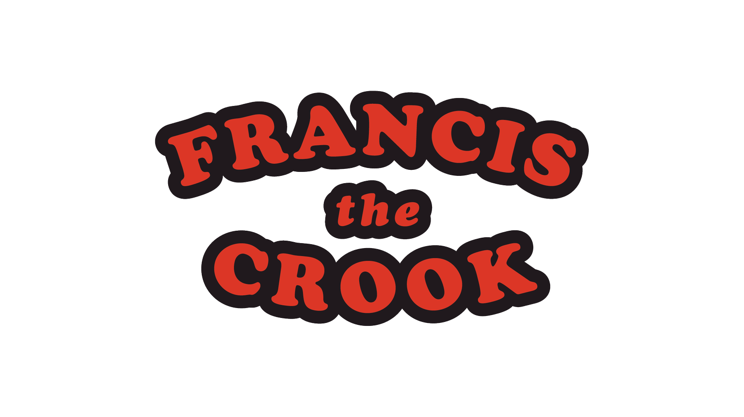 Francis The Crook