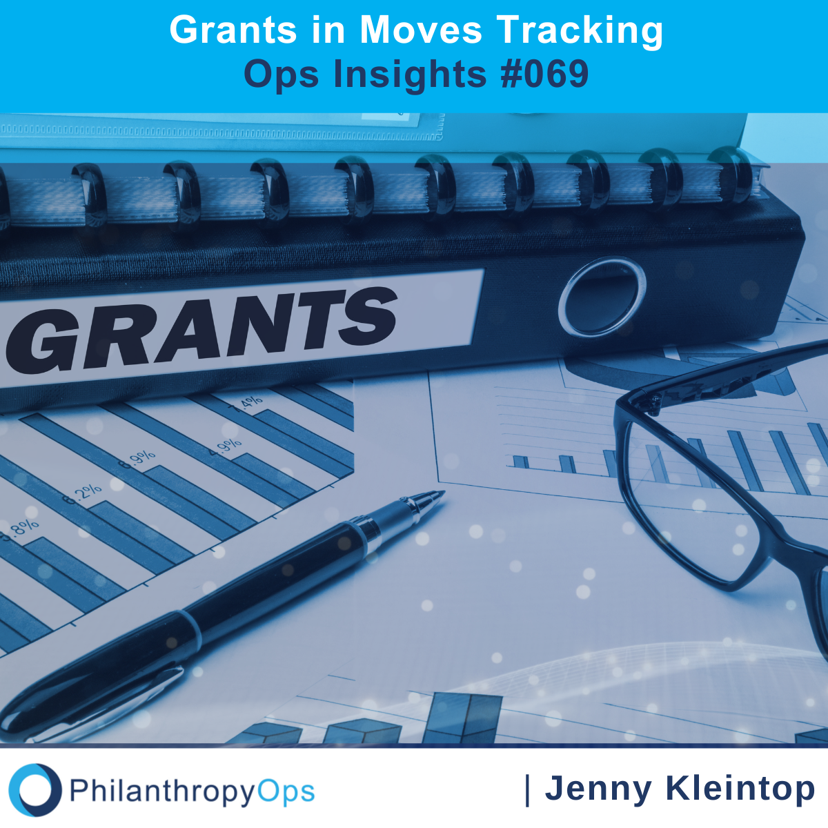 Ops Insights #069 - Grants in Moves Tracking