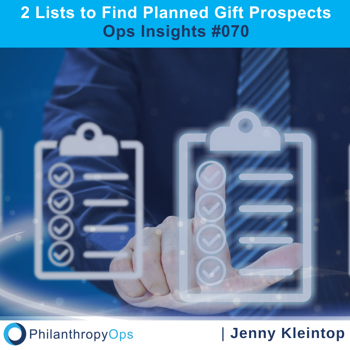 Ops Insights #070 - 2 Lists to Find Planned Gift Prospects