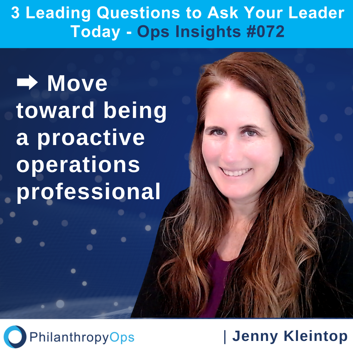 Ops Insights #072 - 3 Leading Questions to Ask Your Leader Today