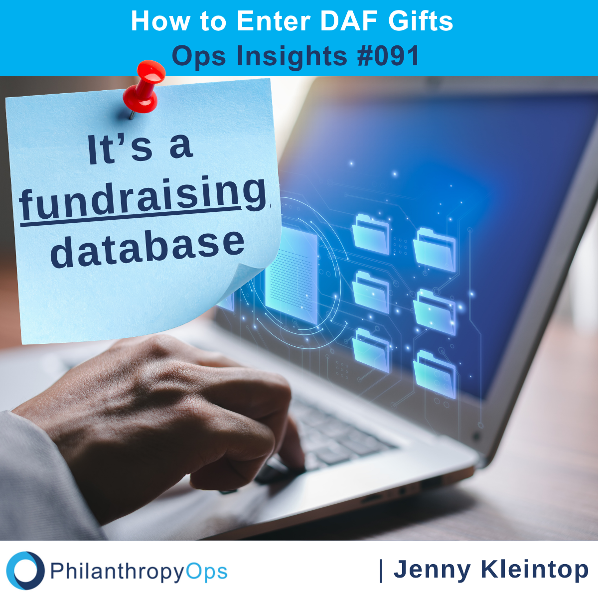 Ops Insights #091 - How to Enter DAF Gifts