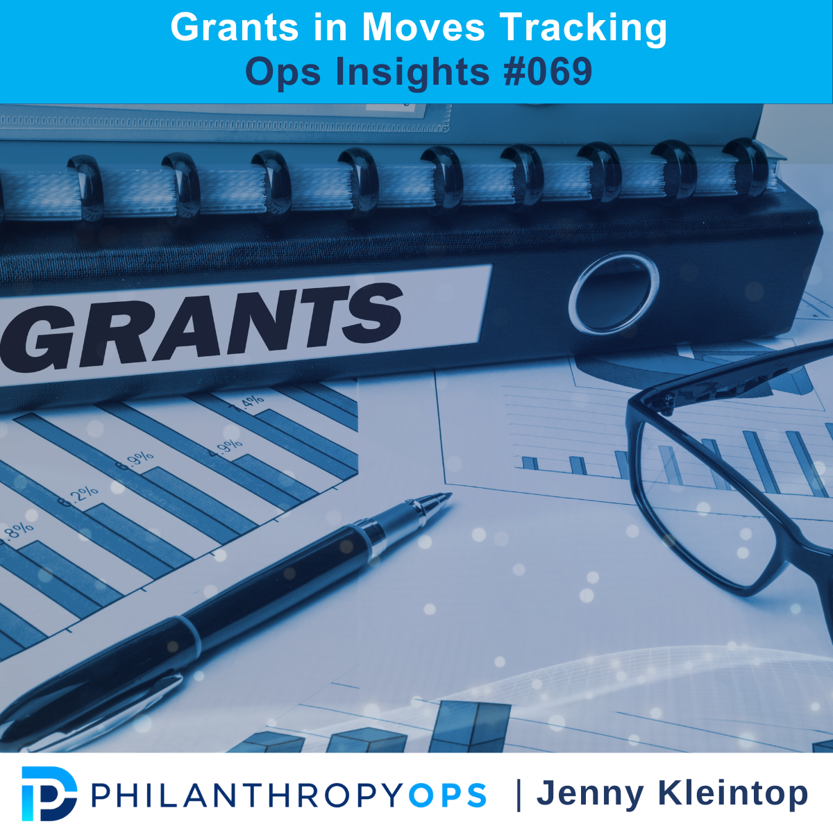 Ops Insights #069 - Grants in Moves Tracking