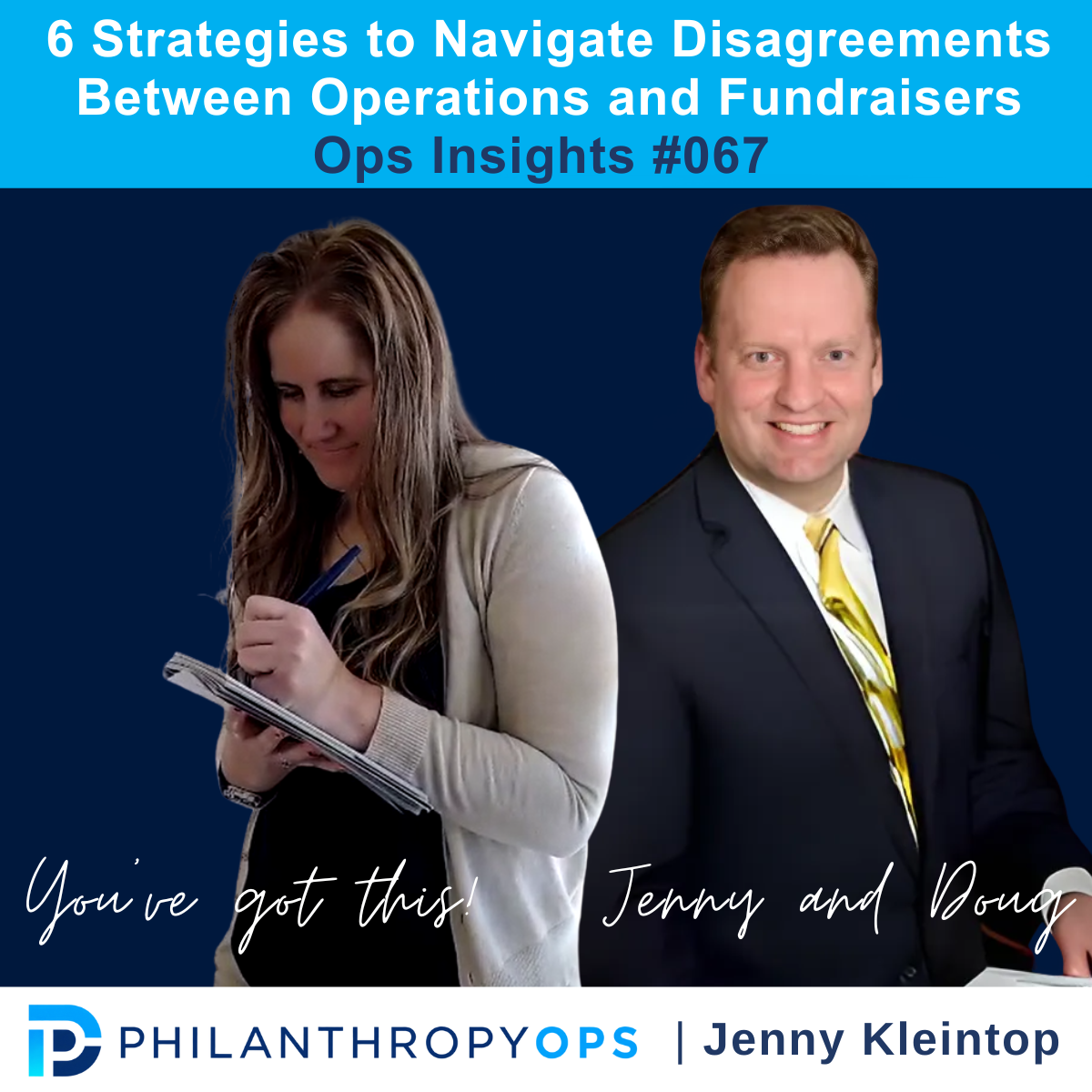 Ops Insights #067 - 6 Strategies to Navigate Disagreements Between Operations and Fundraisers