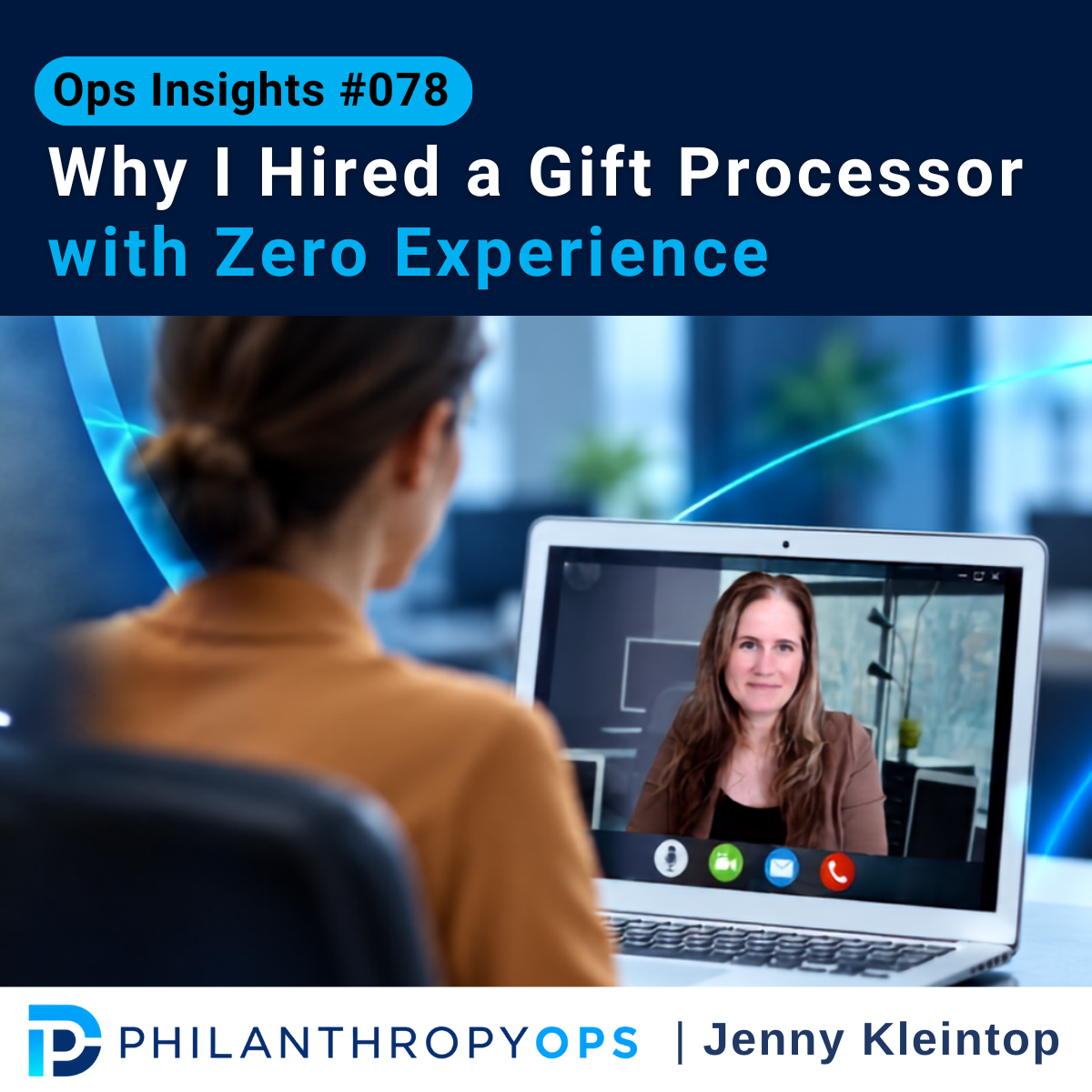 Ops Insights #078 Why I Hired a Gift Processor with Zero Experience
