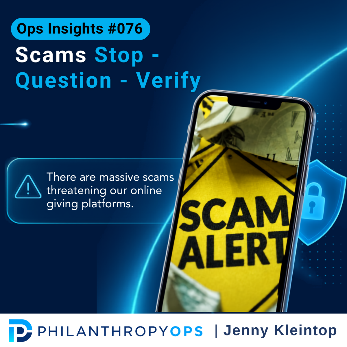 Ops Insights #076 - Scams: Stop - Question - Verify