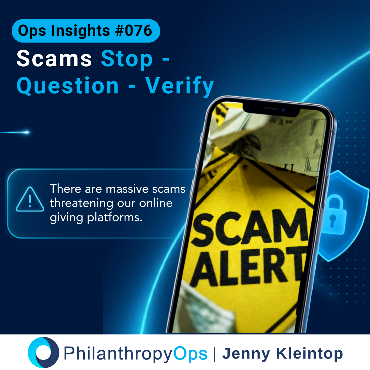 Ops Insights #076 - Scams: Stop - Question - Verify