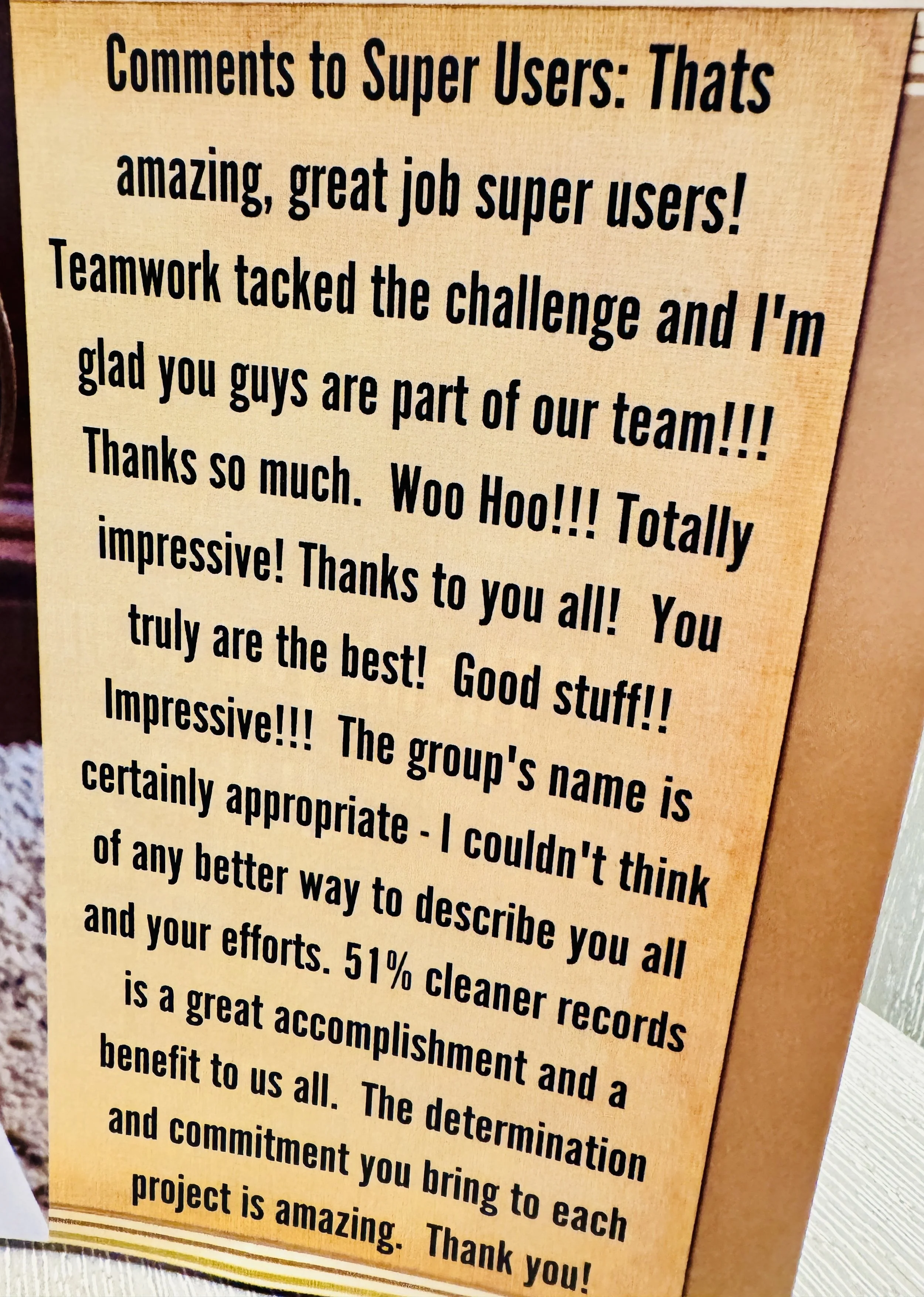 Text that reads comments to super users for dong an amazing job