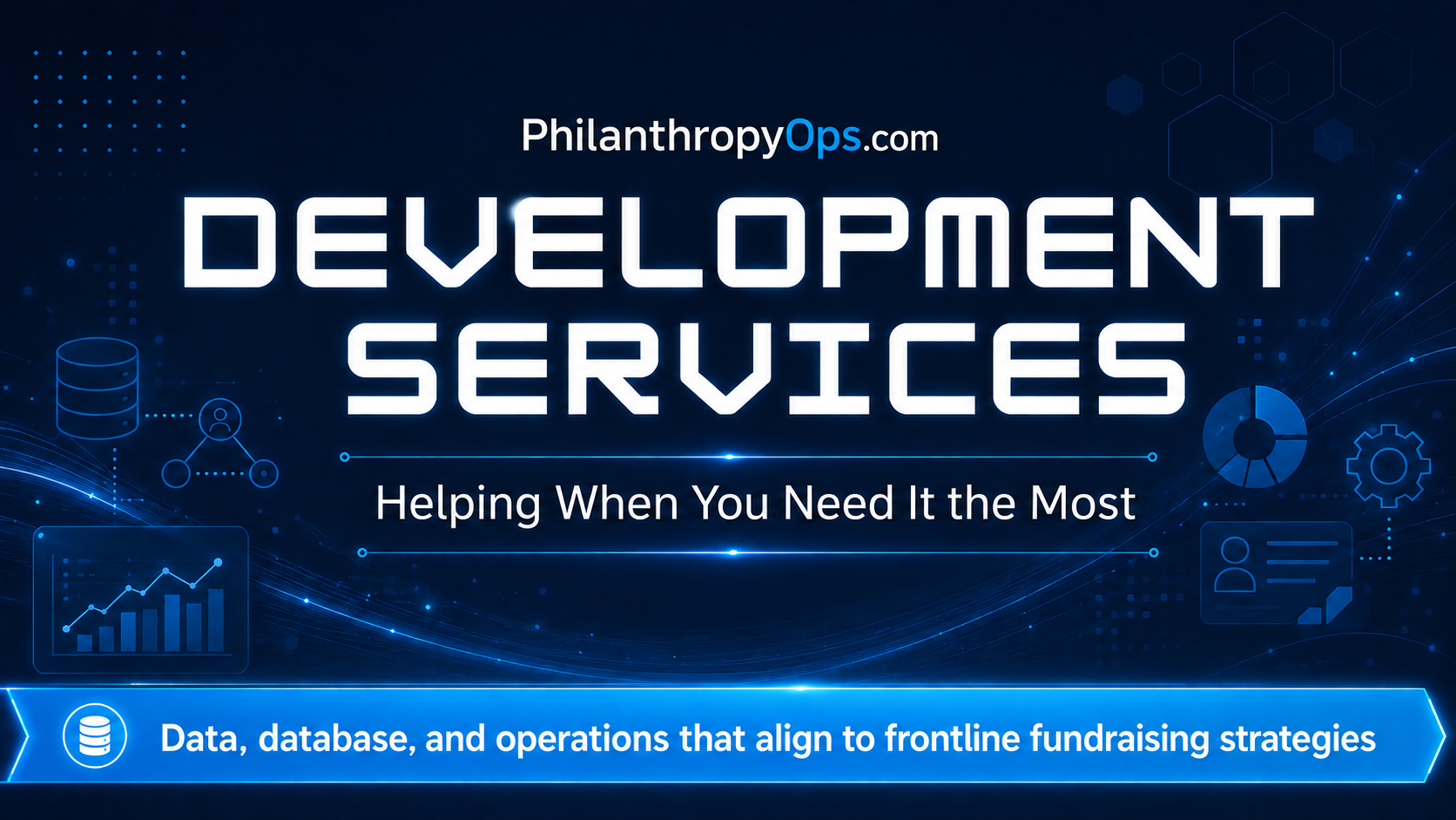 White and blue text that reads development services helping when you need it the most