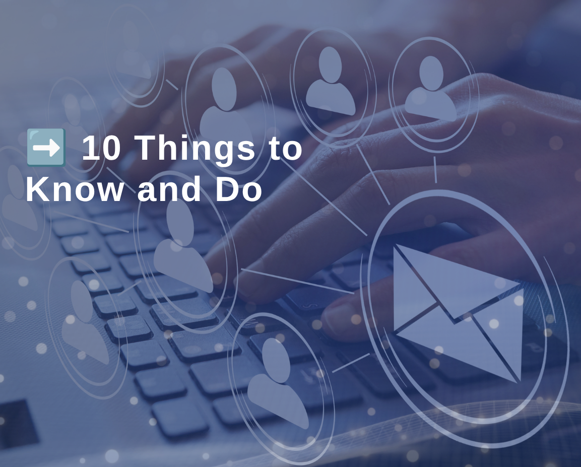 Image of keyboard with two hands tying on it and multiple heads showing with text that reads 10 Things to Know and Do