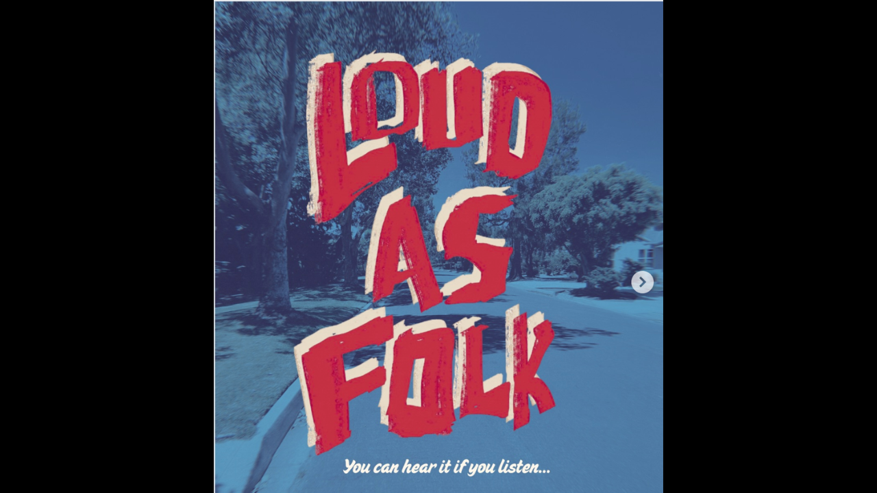 Loud As Folk