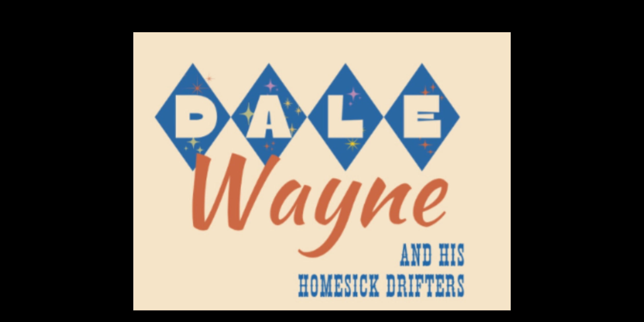 Dale Wayne & The Homesick Drifters
