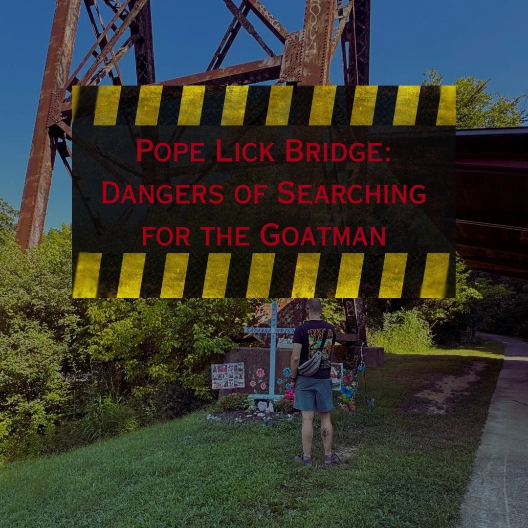 Pope Lick Bridge: Dangers of Searching For The Goatman