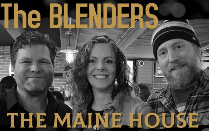 The Blenders at The Maine House