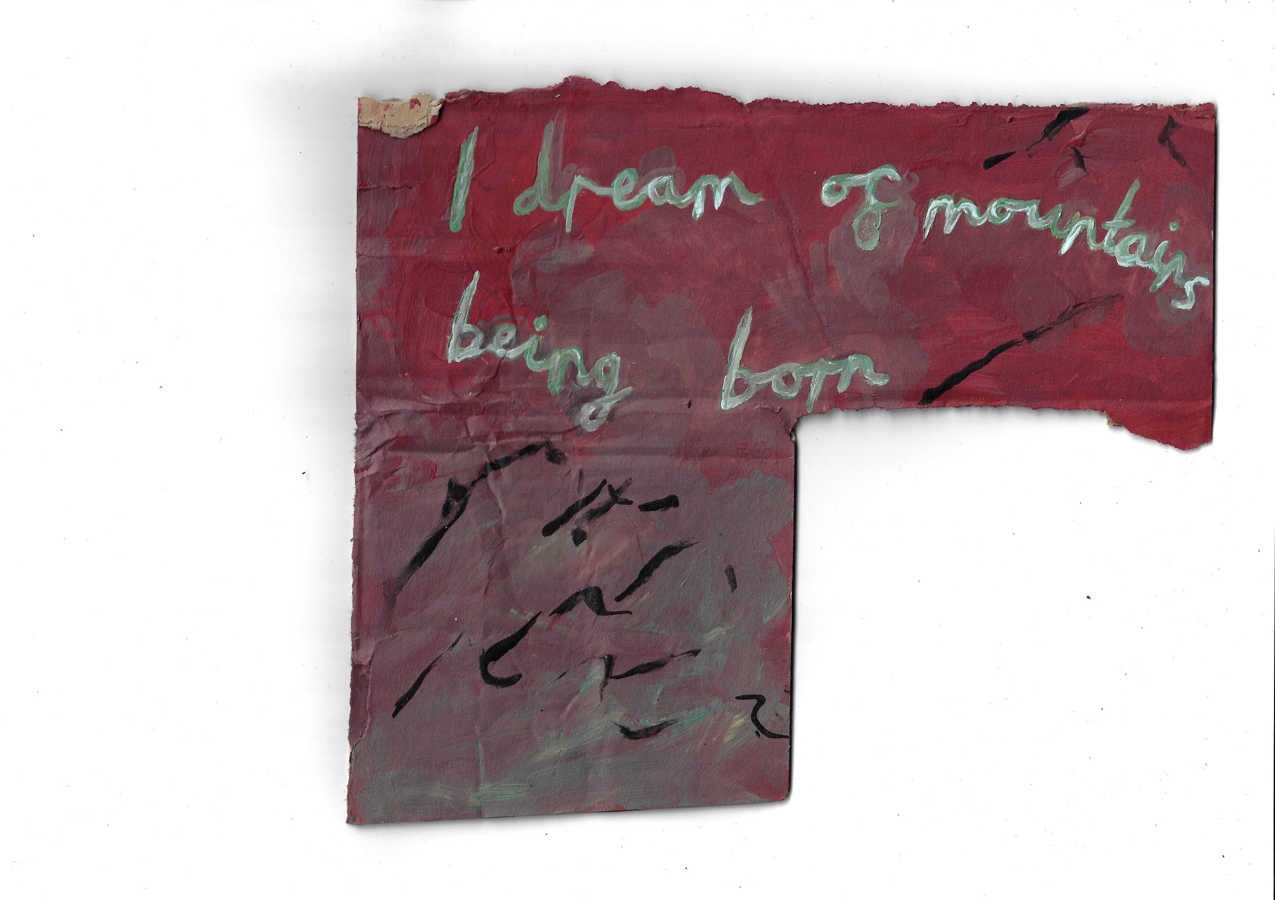 I Dream Of Mountains Being Born. 27.5x23cm, acrylic on cardboard