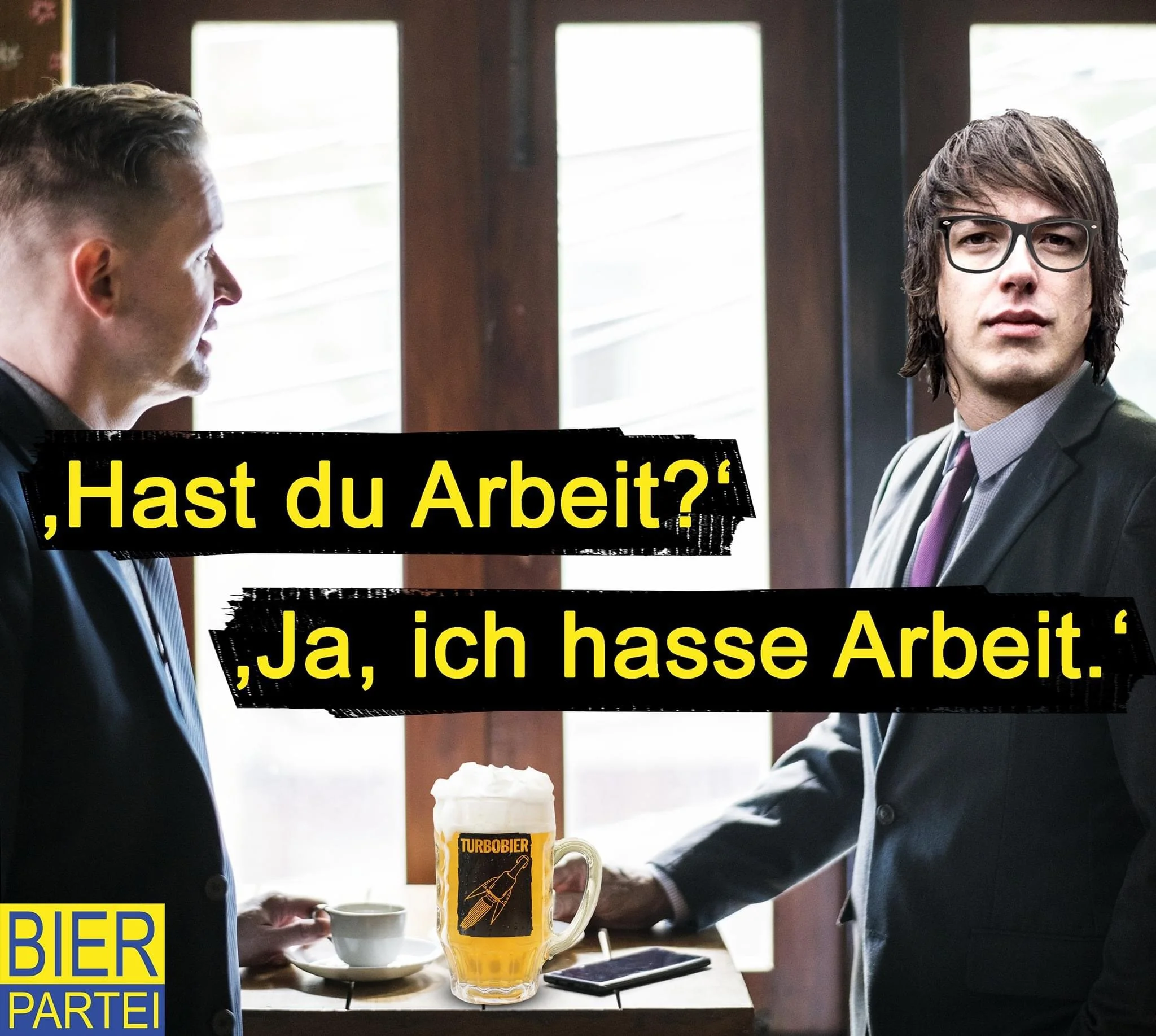 Bierpartei ich hasse Arbeit.JPG