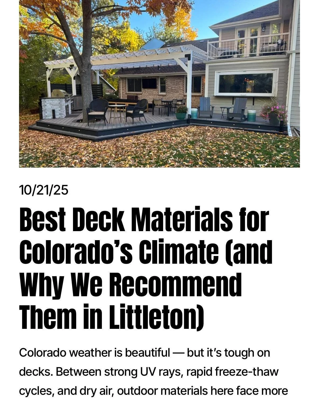 🌦️ Best deck materials for Colorado&rsquo;s climate (Littleton edition).
Colorado sun, snow, and freeze&ndash;thaw cycles are no joke. Our new guide explains which materials stand up, stay safe, and stay good-looking&mdash;with tips on UV stability,