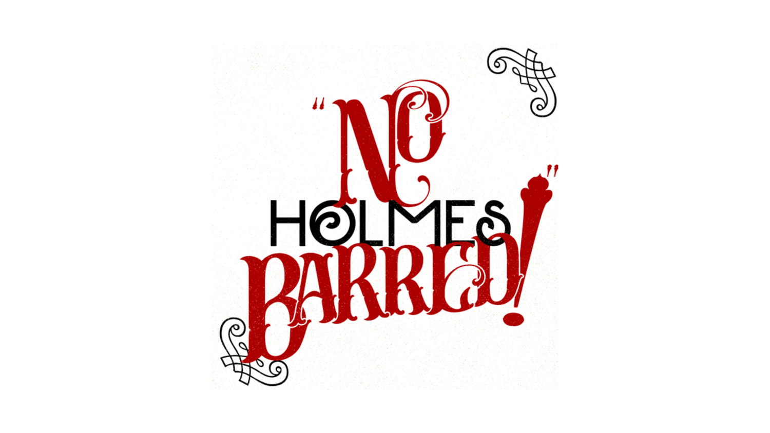 No Holmes Barred - a radio show podcast about serial killer H.H. Holmes