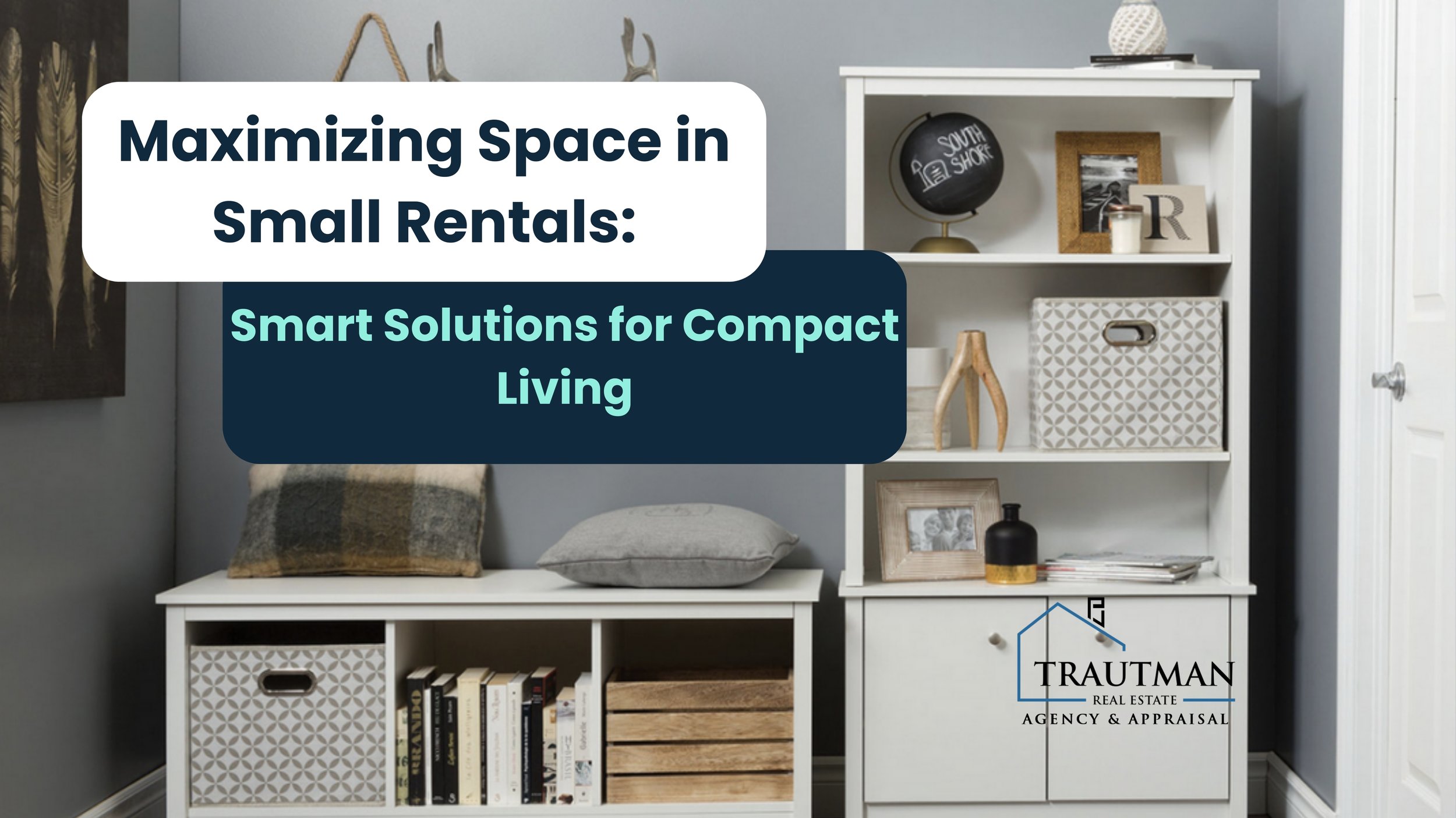 Maximizing Space in Small Rentals: Smart Solutions for Compact Living ...