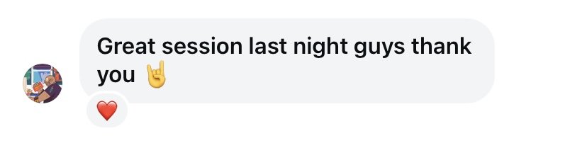 Text message conversation with one message saying 'Great session last night guys thank you' followed by a rock hand emoji, and a heart emoji.