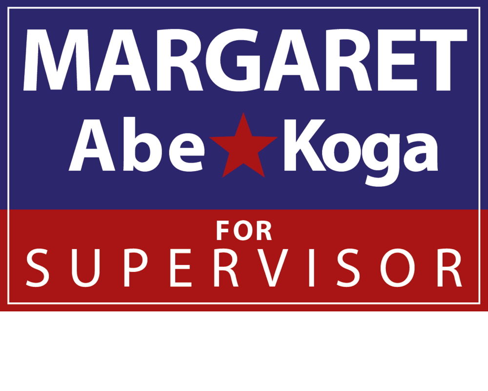 Margaret Abe-Koga for Supervisor